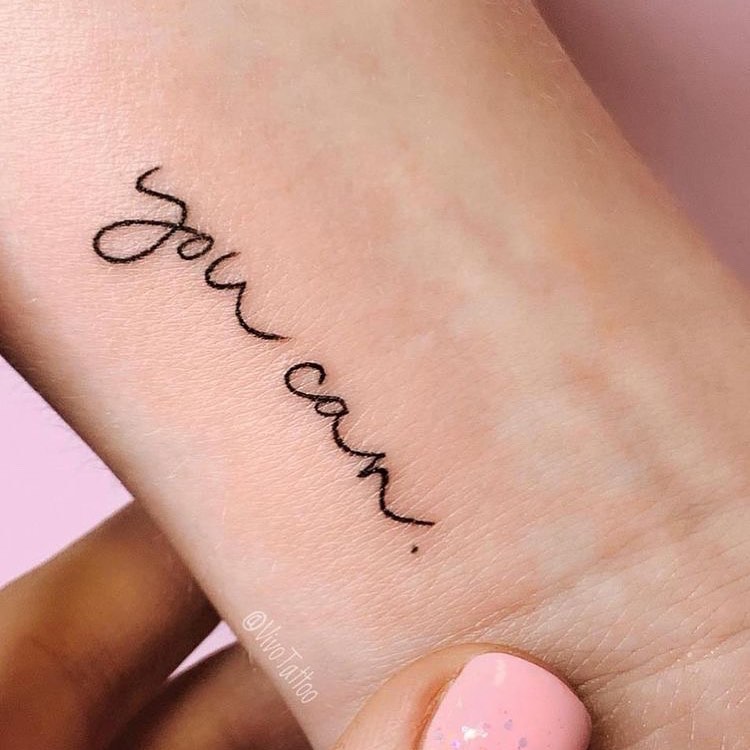 you can motivational tattoo on wrist
